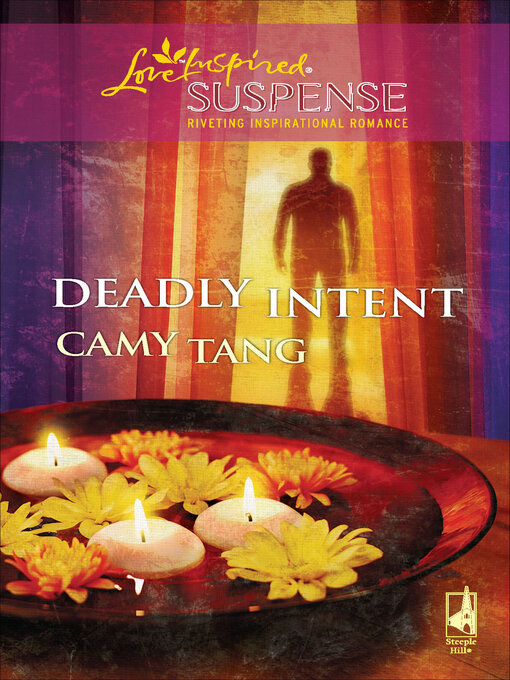 Title details for Deadly Intent by Camy Tang - Available
